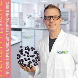 Episode 61 of the Healthy in real Life Podcast with Chris Burres